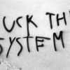 say_fuck_the_system